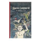 Javier Carbonero -( Magisterio) Nuevos/ Originales