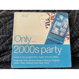 Only ... 2000s Party 4cds Pink Britney Spears Shakira Usher