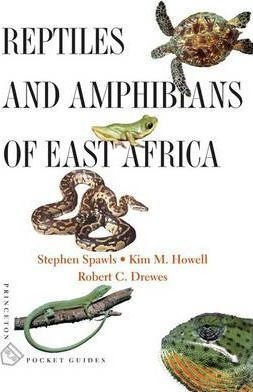 Reptiles And Amphibians Of East Africa - Stephen Spawls