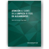 Atención Al Cliente En La Limpieza De Pisos En Alojamientos