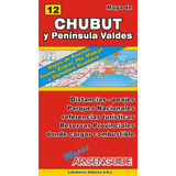 Mapa De Chubut Y Península Valdés Rutas Y Caminos Argenguide