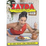 En La Cocina Con Zayda Manten El Peso Ideal Con Las, De Fit, Zayda. Editorial Independently Published En Español