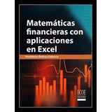 Libro Matemáticas Financieras Con Aplicaciones En Excel