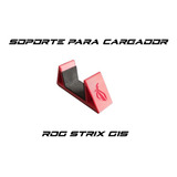 Soporte Para Cargador De Rog Strix G15