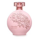 Floratta Love Flower Colônia 75ml, O Boticário