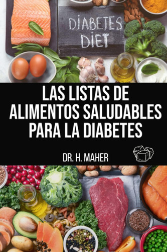 Libro: Las Listas De Alimentos Saludables Para La Diabetes: 