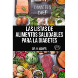 Libro: Las Listas De Alimentos Saludables Para La Diabetes: 