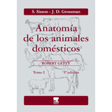 Sisson / Anatomía De Los Animales Domésticos T1 / Original