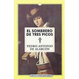 Sombrero De Tres Picos, De Alarcón, Pedro Antônio De. Editorial Mexicanos Unidos, Tapa Tapa Blanda En Español