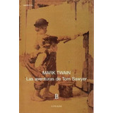 Las Aventuras De Tom Sawyer - Mark Twain -  Editorial Losada