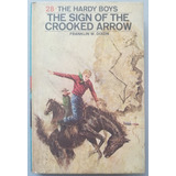 The Sign Of The Crooked Arrow. Hardy Boys Stories. 55077