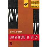 Livro Construção De Sites - Sílvia Dotta [2000]