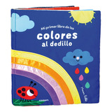 Mi Primer Libro De Los Colores Al Dedillo - Tela