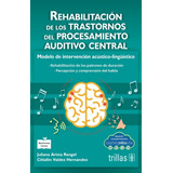 Rehabilitación De Los Trastornos Del Procesamiento Trillas