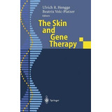 Libro The Skin And Gene Therapy - Ulrich R. Hengge