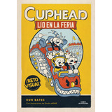 Lio En La Feria Cuphead 1, De Ron Bates. Editorial Alfaguara Infantiles Y Juveniles En Español