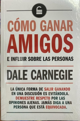 Como Ganar Amigos E Influir Sobre Las Personas Dale Carnegie