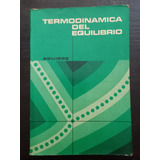 Termodinamica Del Equilibro ][ Aguirre | Ed Interamericana