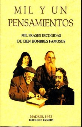 Mil Y Un Pensamientos. Mil Frases Escogidas De Cien Famosos Hombres (edicion Facsimilar), De Anónimo. Editorial Maxtor, Tapa Blanda En Español, 2006