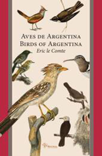 Aves De La Argentina - Eric Le Comte