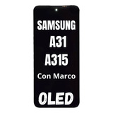 Modulo Pantalla Compatible C/ Samsung A31 A315 Oled C/ Marco