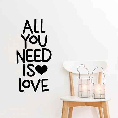Vinilo Moderno - All You Need Is Love - 30 Cm X 58 Cm
