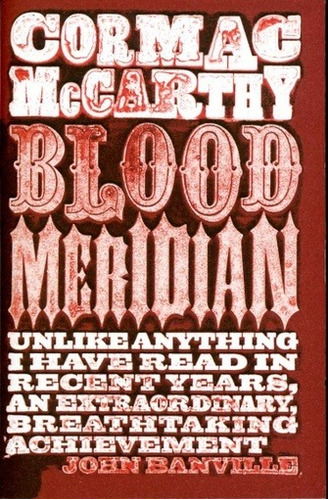 Blood Meridian - Cormac Mccarthy