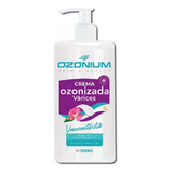 Crema Para Várices Ozonizada 500ml, Ozonium Ozon009