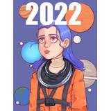 Agenda 2022, Cute, Galaxia, Planetas, Arte Digital