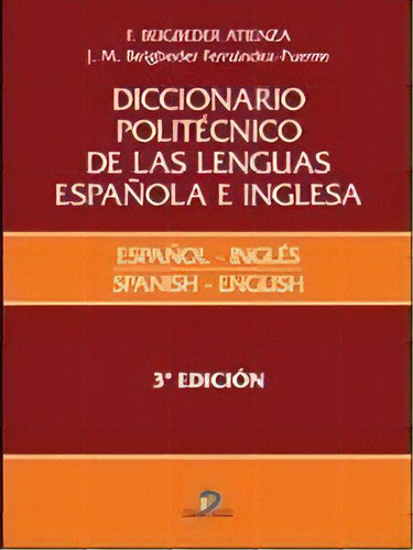 Ii. Diccionario Politecnico De Las Lenguas Espa¤ola E Inglesa, De F. Beigbeder Atienza. Editorial Diaz De Santos, Tapa Dura, Edición 2009 En Español