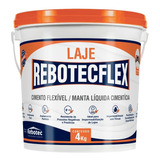 Rebotec Flex 4 Kg Manta Líquida - Cimento Flexível Original 