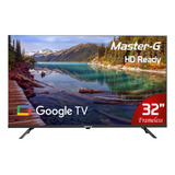 Smart Tv Led 32  Google Tv Hd Bluetooth Mgg32hfk