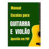 Manual Escalas Para Guitarra E Violão Em Pdf Digital 