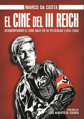 Cine Del Iii Reich,el - Marco Da Costa