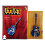 Miniatura Guitarra Rock Pop Arena Salvat Ed 66 Com Suporte