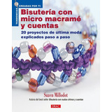 Bisutería Con Micro Macramé Y Cuentas