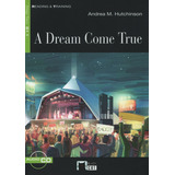 A Dream Come True + Audio Cd - Reading And Training 2