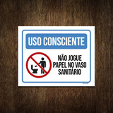 Placa Uso Consciente Não Jogue Papel No Vaso Sanitário 27x35