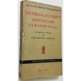 Estética De La Razón Vital. Ortega Y Gasset