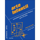 Arte Infantil: Actividades De Expresiãâ³n Plãâ¡stica Para 3-6 Aãâ±os, De Kohl, Mary Ann. Editorial Narcea Ediciones, Tapa Blanda En Español