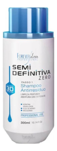 Shampoo Anti Residuo Semi Definitiva 3d Forever Liss 300ml