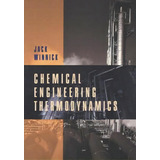 Chemical Engineering Thermodynamics : An Introduction To Thermodynamics For Undergraduate Enginee..., De Jack Winnick. Editorial John Wiley & Sons Inc, Tapa Blanda En Inglés
