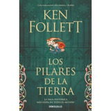 Los Pilares De La Tierra (debolsillo) - Follett Ken (libro)