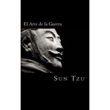 Libro : El Arte De La Guerra (clasicos Universales) - Tzu,.