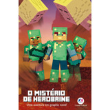 Minecrafit - O Mistério De Herobrine - Livro 5, De J. Stevens, Cara. Ciranda Cultural Editora E Distribuidora Ltda., Capa Mole Em Português, 2020