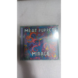 Cd Meat Puppets Mirage (lacrado)
