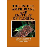 Libro: The Exotic Amphibians And Reptiles Of Florida