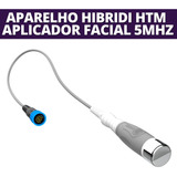 Novo Aplicador Ultrassom Facial 5mhz - Hibridi Htm          