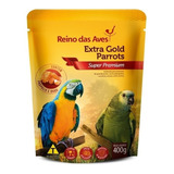 Extra Gold Parrots 400g - Reino Das Aves