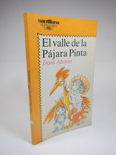 El Valle De La Pajara Pinta Dora Alonso  Alfaguara Usado